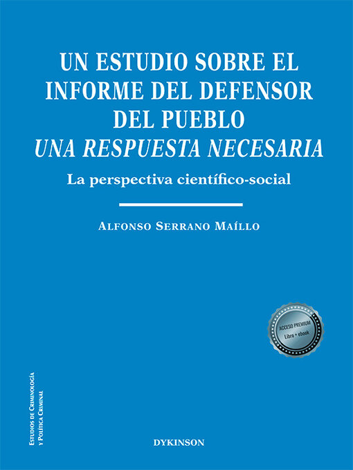 Title details for Un estudio sobre el informe del defensor del pueblo. Una respuesta necesaria by Alfonso Serrano Maíllo - Available